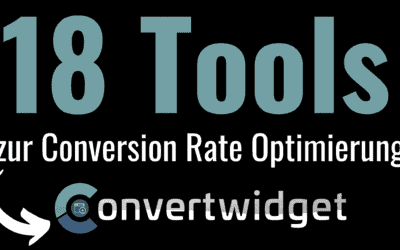 Convertwidget Erfahrungen – Wie Du Mit diesen 18 Tools Deine Conversion Rate optimieren kannst