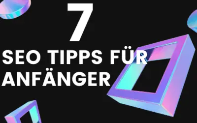 7 SEO Tipps für Anfänger 2026
