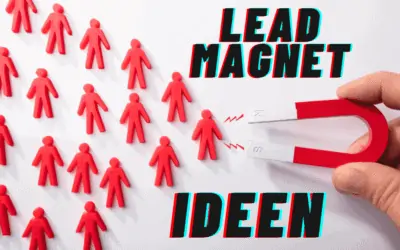 13 Lead Magnet Beispiele und Ideen, um Leadmagnete erstellen zu können, die MEHR Leads generieren