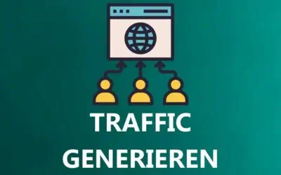 Mehr Website Traffic generieren und Erzeugen: 40+ Wege für Mehr Besucher, um Deine Angebote und Online Kurse Vermarkten und Bewerben zu können