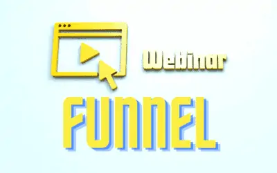 Webinar Funnel Erstellen: Alles was Du zu Aufbau, System, Erstellung, Vorlagen, Beispiele wissen musst