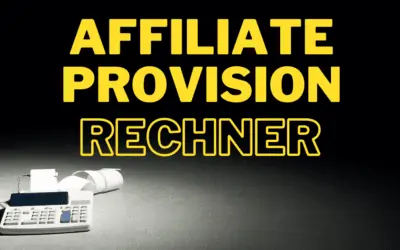 Affiliate Provision Rechner 2026 – Schnell und einfach Digistore24, Copecart oder Eloppage Affiliate Provisionen richtig berechnen