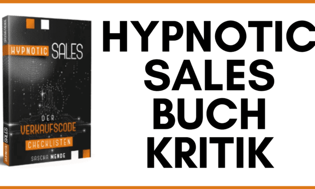 Hypnotic Sales Erfahrungen – Kritik zum neuen Buch von Sascha Mende