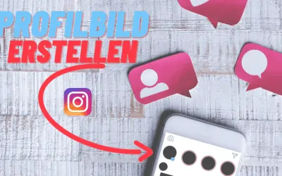 Das BESTE Instagram Profilbild erstellen 2026 – 5 Ideen und Tipps um aufzufallen und herauszustechen