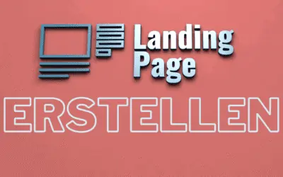 Landing Page erstellen 2026 – Alles was Du über Aufbau, Struktur, Beispiele und Ziele wissen musst, um hoch konvertierende Landingpages bauen zu können