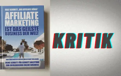 „Affiliate Marketing ist das geilste Business der Welt“ – Erfahrungen und Kritik zum Buch von Ralf Schmitz