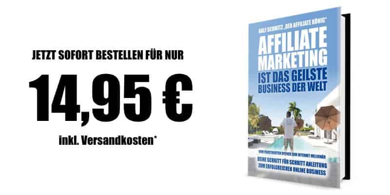 Affiliate Marketing ist das geilste Business der Welt Ralf Schmitz Buch Bestellen