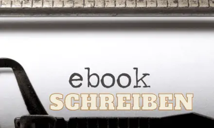 Wie Du in 7 Schritten ein Eigenes Ebook schreiben, erstellen, veröffentlichen und verkaufen kannst 2023