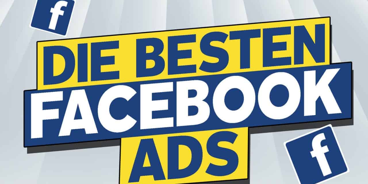 Die Besten Facebook Ads Beispiele und Ideen – inklusive Strategien zu Ad Library, Werbeanzeigen Vorlagen