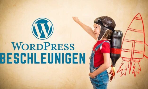 Beste WordPress Pagespeed und Performance Plugins um WordPress beschleunigen zu können
