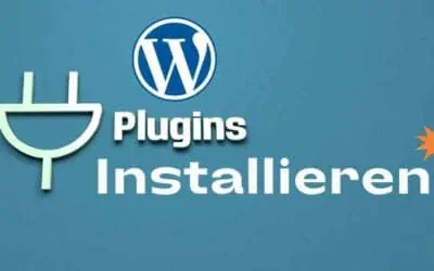 Wie du ein WordPress Plugin installieren kannst – Schritt für Schritt Anleitung für Einsteiger