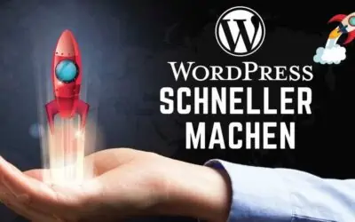 WordPress Schneller Machen – 21 Tipps für eine bessere Ladezeit und Geschwindigkeit Deiner Webseite