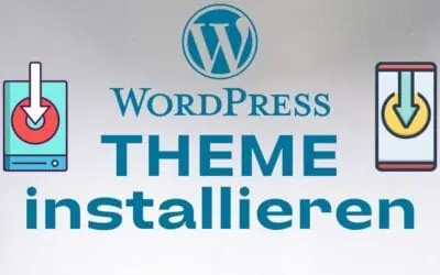 Wie Du ein WordPress Theme Installieren kannst – Umfassende Anleitung für Anfänger