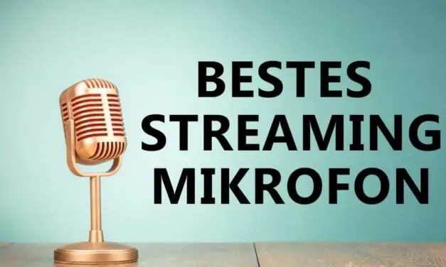Streaming Mikrofon Test 2023: Was ist das Beste Mikrofon zum streamen?