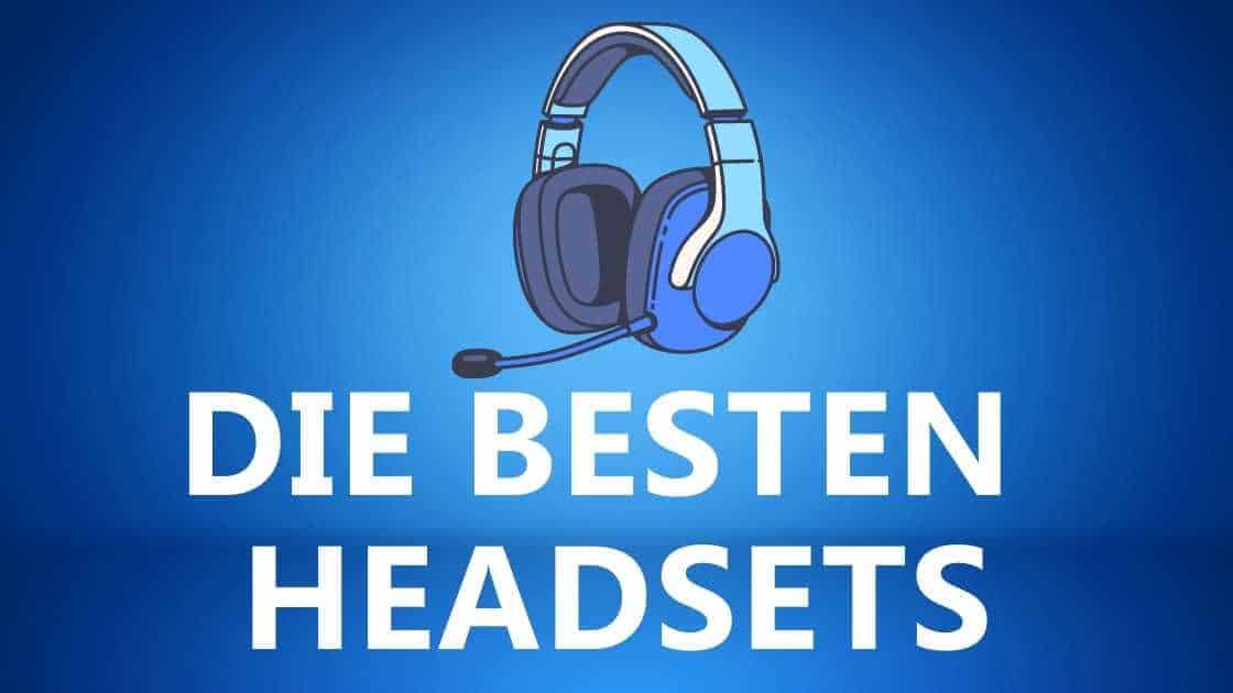 Streaming Headset Test: Was ist das Beste Headset zum streamen und für Gamer?