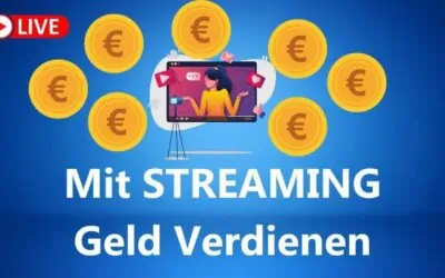 9 Wege wie Du mit Live Streaming Geld Verdienen kannst 2026