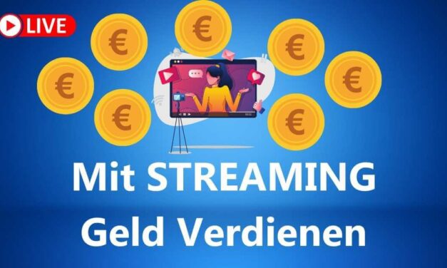 9 Wege wie Du mit Live Streaming Geld Verdienen kannst 2022