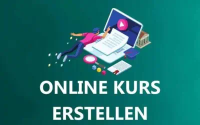 Online Kurs erstellen 2026 – Umfassende Schritt für Schritt Anleitung für deinen eigenen Onlinekurs