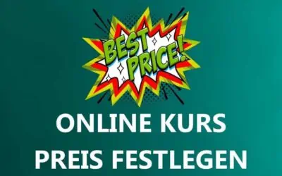 Preisgestaltung: Wie Du den richtigen Preis für Deinen Online Kurs finden und festlegen kannst