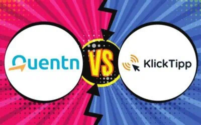 Quentn vs Klick Tipp: Der Vergleich der E-Mail Marketing Tools und Alternativen