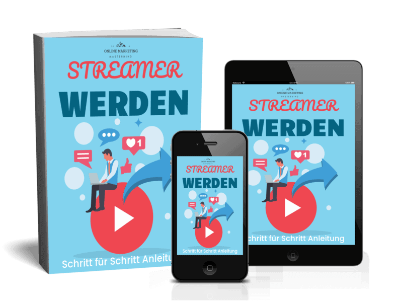 Wie Du erfolgreicher Live Streamer werden kannst - Schritt-für-Schritt-Anleitung für Live Streaming Anfänger und Beginner