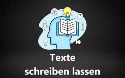 Texte Schreiben lassen 2026: Wie Du mit KI (künstlicher Intelligenz) schneller hochwertige Texte schreiben lassen kannst, für nur geringe Kosten