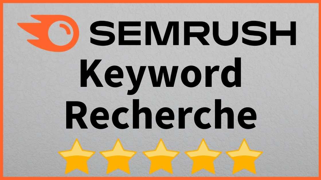 Wie du Semrush für die Keyword-Recherche nutzt: Der ultimative Leitfaden