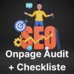 SEO Onpage Audit: Die ultimative On-Page SEO Checkliste in 2022