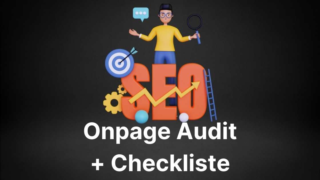 SEO Onpage Audit: Die ultimative On-Page SEO Checkliste