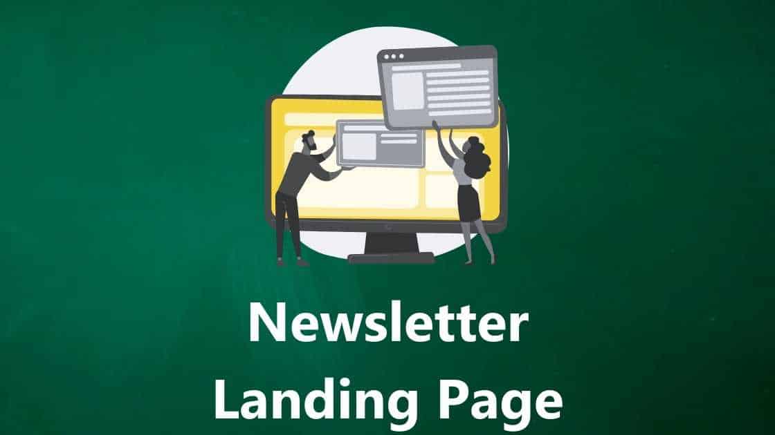 Wie Du eine hochkonvertierende Newsletter Landing Page erstellen kannst, um mehr Newsletter Anmeldungen zu bekommen