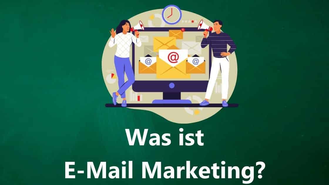 Was ist E-Mail Marketing und wie funktioniert es?