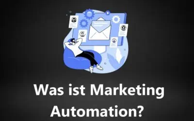 Was ist Marketing Automation bzw. Marketing Automatisierung?