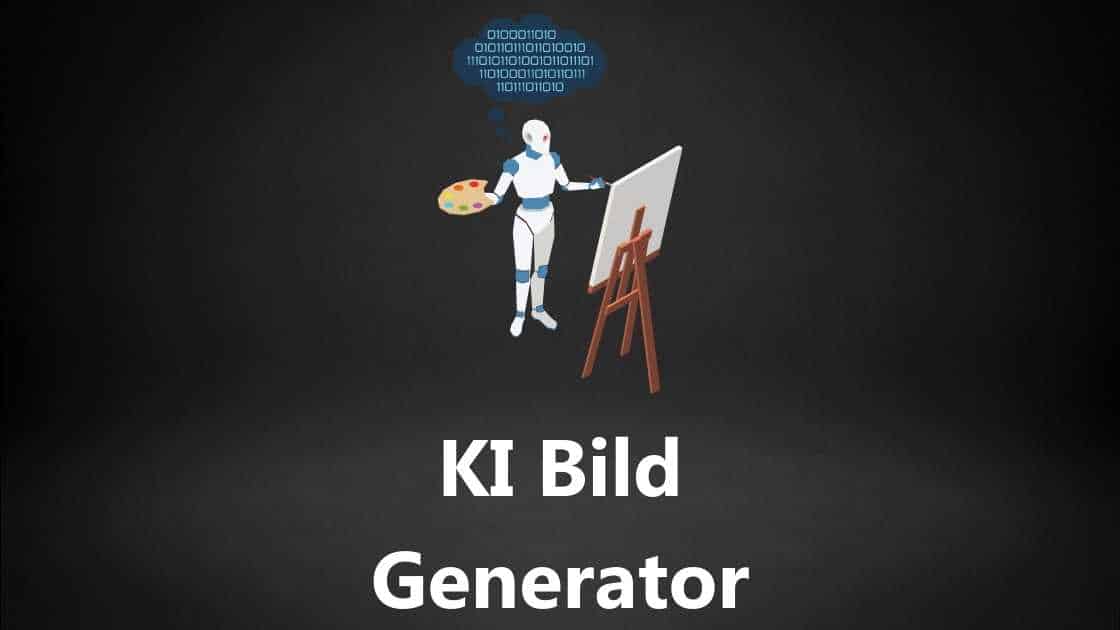 Die besten KI Bild Generator Tools: Software für Automatische Text zu Bild Generierung