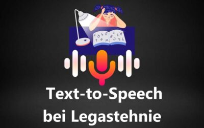 Text to Speech bei Legasthenie: Eine wertvolle Hilfe bei einer Lese Rechtschreibschwäche (LRS)