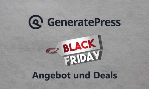 GeneratePress Black Friday Angebot & Deal 2022: Jetzt bis zu 25% Rabatt sichern!