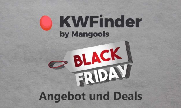 KWFinder Black Friday Angebot & Deal 2022: Jetzt 25% Rabatt sichern! (Mangools Suite)