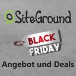 Siteground Black Friday Angebot & Deal 2023: Jetzt bis zu 84% Rabatt sichern!