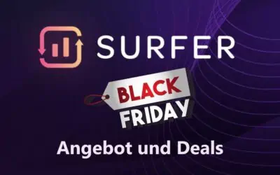 Surfer SEO Black Friday Angebot & Deal 2026: Jetzt bis zu 30% Rabatt sichern!