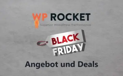 WP Rocket Black Friday Angebot & Deal 2026: Jetzt bis zu 30% Rabatt sichern!