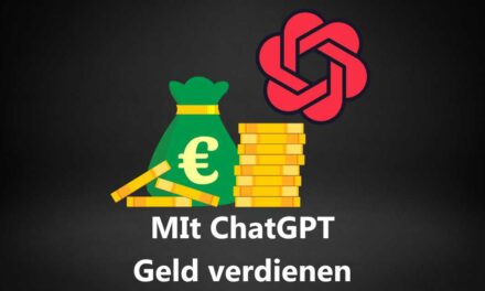 Mit ChatGPT Geld verdienen 2023: 13 Wege, Möglichkeiten und Ideen