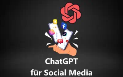 11 Wege und Möglichkeiten, wie Du ChatGPT für Social Media Marketing in 2026 nutzen kannst