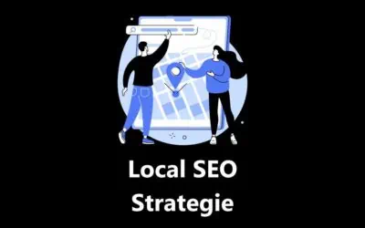 Local SEO Strategie 2026: 13 Tipps für die Lokale Suchmaschinenoptimierung (Lokales SEO) für Unternehmen