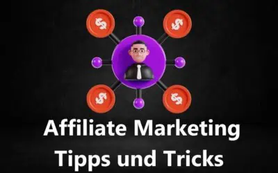 25 Affiliate Marketing Tipps, Tricks und Strategien, die funktionieren